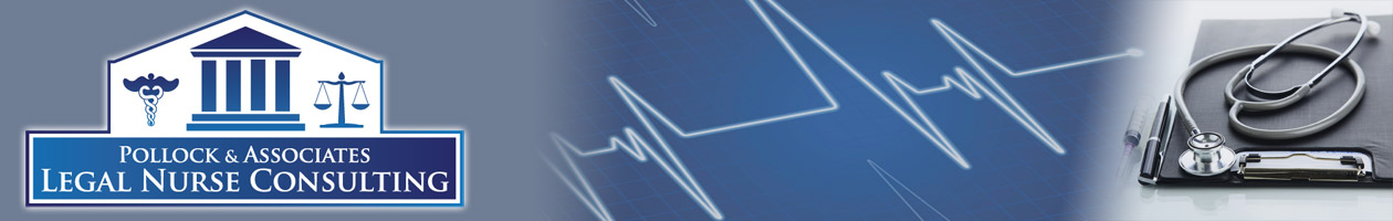 Pollock and Associates Legal Nurse Consulting